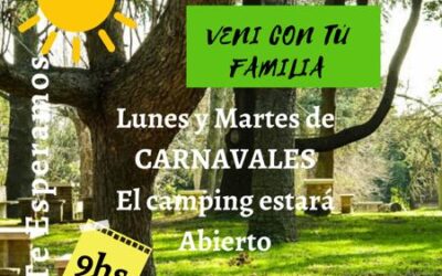 ¡¡Te esperamos, vení a disfrutar de los CARNAVALES, en nuestro Camping !!