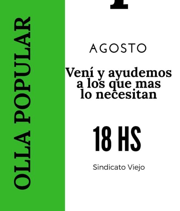 Olla Popular 1ro de Agosto 18hs – Vení y Ayudemos a los que mas necesitan